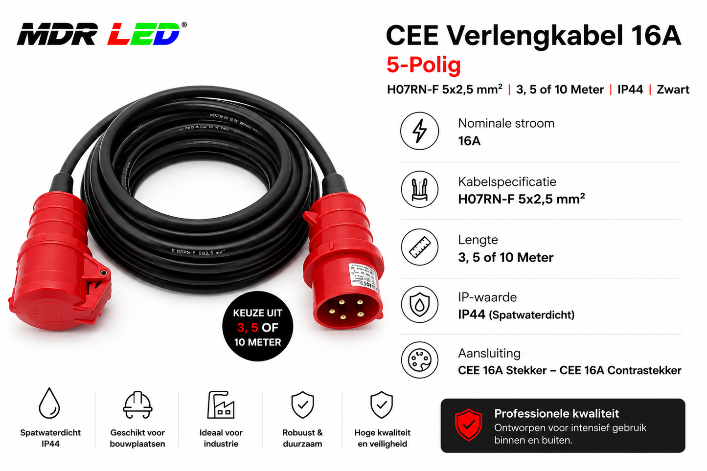 CEE Verlengkabel 16A 5-Polig | H07RN-F 5x2,5 mm² | 3, 5 of 10 Meter | IP44 | MDRLED®