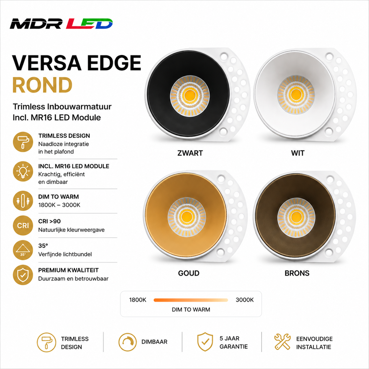 MDRLED® VERSA EDGE Rond | Trimless Inbouwspot | Dim to Warm Incl. MR16 LED Module