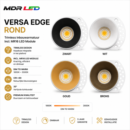 MDRLED® VERSA EDGE Rond | Trimless Inbouwspot | Dim to Warm Incl. MR16 LED Module